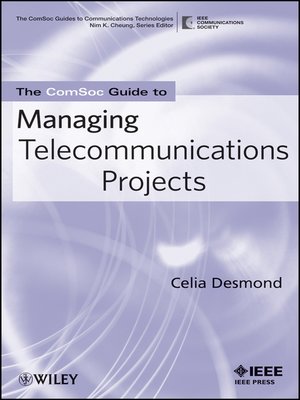 cover image of The ComSoc Guide to Managing Telecommunications Projects